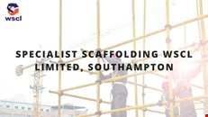 Specialist Scaffolding WSCL Limited, Southampton