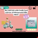 Buy MTP Kit with Credit Card and Get 10 Misoprostol Pills FREE!