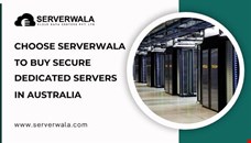 Choose Serverwala to Buy Secure Dedicated Servers in Australia