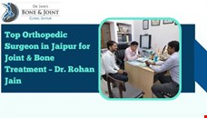 Top Orthopedic Surgeon in Jaipur for Joint & Bone Treatment – Dr. Rohan Jain