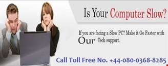 Things you need to know to deal with slow computer Dial Toll Free No. +44-080-0368-8285