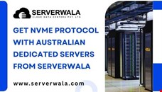 Get NVMe Protocol with Australian Dedicated Servers from Serverwala