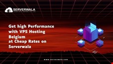 Get high Performance with VPS Hosting Belgium at Cheap Rates from Serverwala