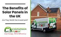 Benefits of Solar Panels UK, Costs & Are They Worth It in 2025?
