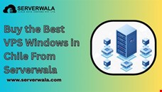 Buy the Best VPS Windows in Chile From Serverwala