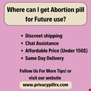 Where can I get Abortion pill for Future use?