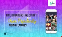 Live Broadcasting Script With User Popularity Aiding Features