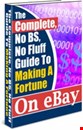 Complete Guide To Making A Fortune On Ebay + Resell Rights Included Ebook.pdf