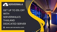 Get up to 8% off with Serverwala's Thailand Dedicated Server